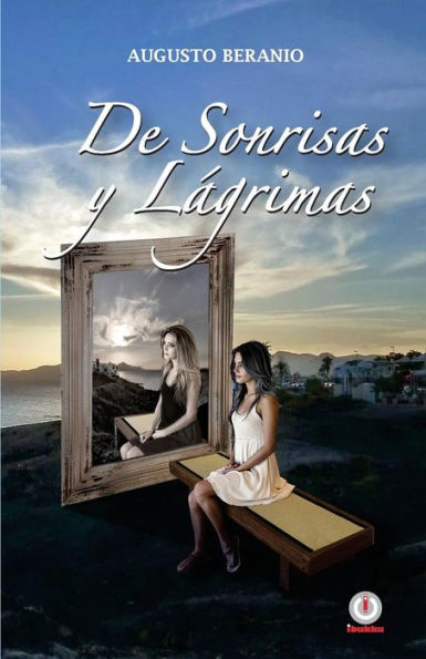 De sonrisas y lagrimas (Spanish Edition)