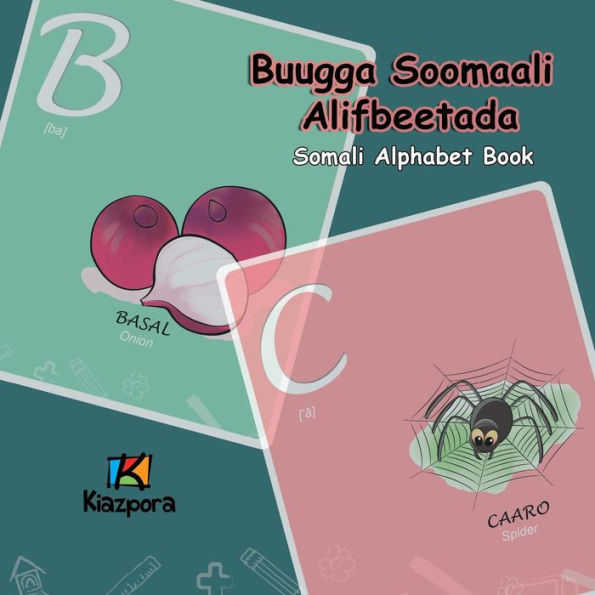 Buugga Soomaali Alifbeetada - Alfabeto somalí: Libro del alfabeto infantil somalí (edición somalí)