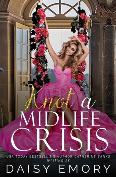 Knot A Midlife Crisis - 9781946301734