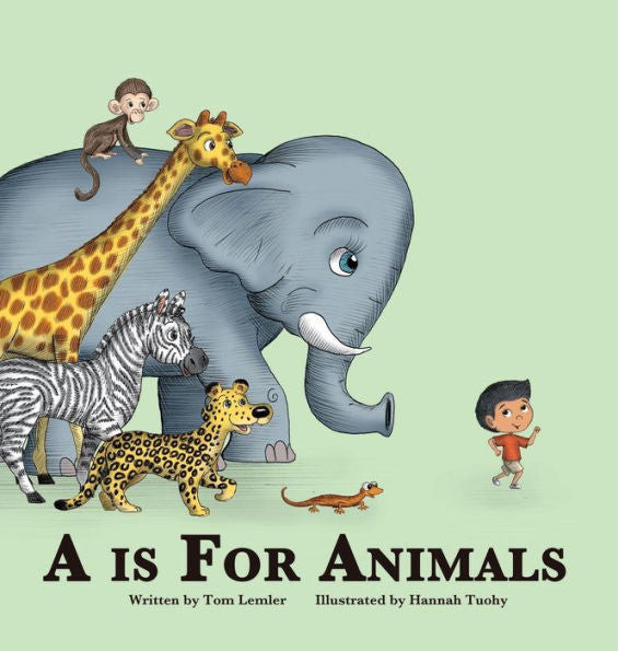 A Is for Animals : An Alphabet Rhyme for Children