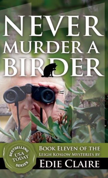 Never Murder A Birder (Leigh Koslow Mystery) - 9781946343604