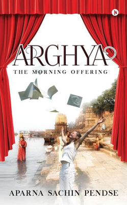 Arghya: The Morning Offering