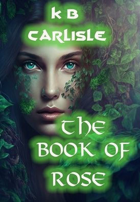 The Book Of Rose - 9781946419514