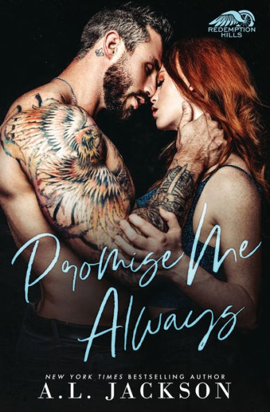Promise Me Always: A Single Dad, Fake Fiancee Romance (Redemption Hills) - 9781946420961