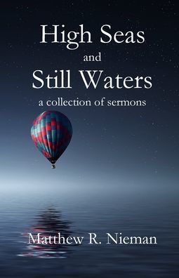 High Seas and Still Waters