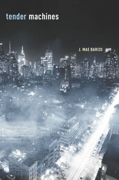 Tender Machines - 9781946482846