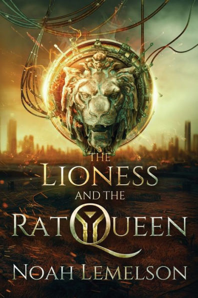 The Lioness And The Rat Queen - 9781946501530