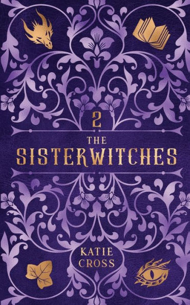 The Sisterwitches: Book 2 - 9781946508683