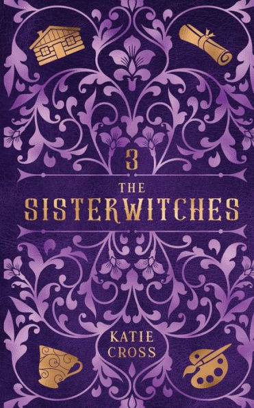 The Sisterwitches: Book 3 - 9781946508713