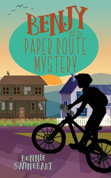 Benjy And The Paper Route Mystery - 9781946531315