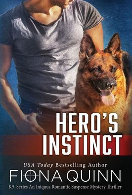 Hero's Instinct (Cerberus Tactical K9 Team Bravo) - 9781946661715