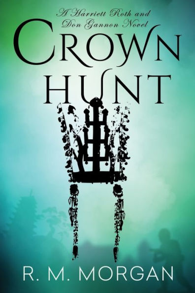 Crown Hunt (Roth/Gannon Murder/Mystery Series)