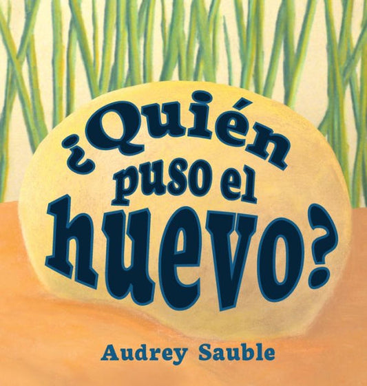 ¿Quién Puso el Huevo? (Edición en español)