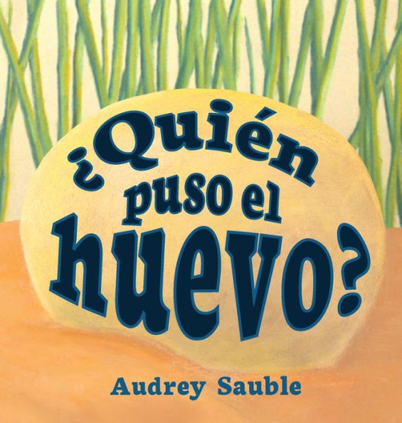 ¿Quién Puso el Huevo? (Spanish Edition)