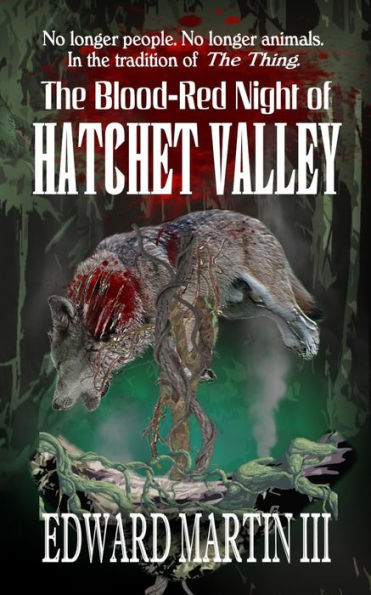 The Blood-Red Night Of Hatchet Valley - 9781946874856