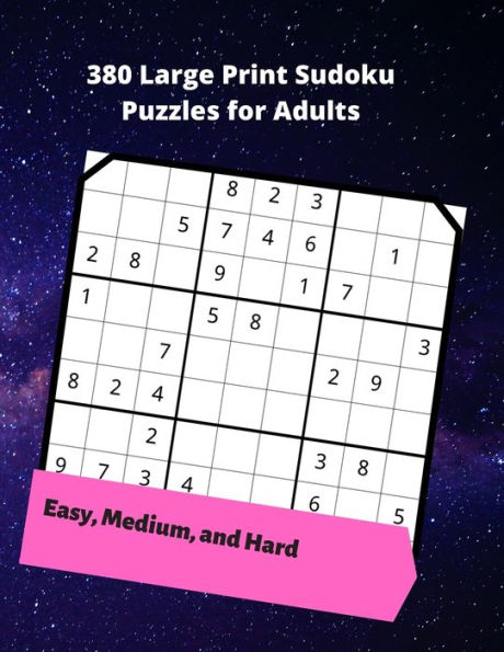 380 Large Print Sudoku Puzzles for Adults: easy to hard puzzles to challenge your brain