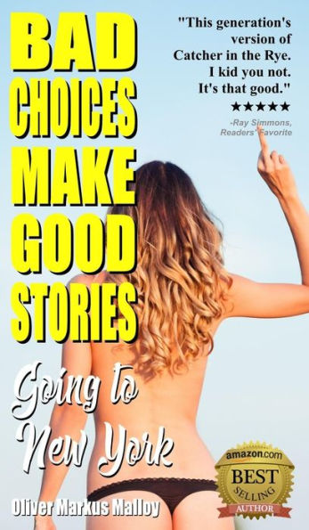 Bad Choices Make Good Stories: Going to New York (1) (How the Great American Opioid Epidemic Began)