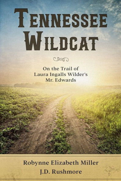 Tennessee Wildcat: tras la pista del Sr. Edwards de Laura Ingalls Wilder