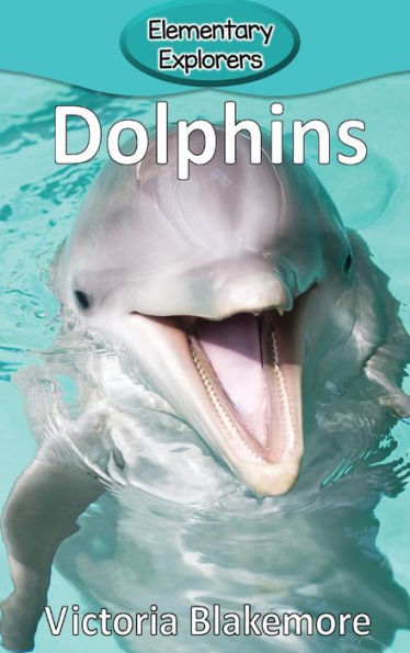Dolphins (31) (Elementary Explorers)