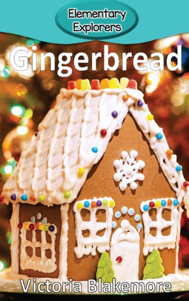 Gingerbread (43) (Elementary Explorers)