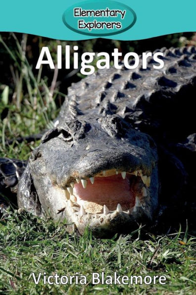 Alligators (52) (Elementary Explorers)