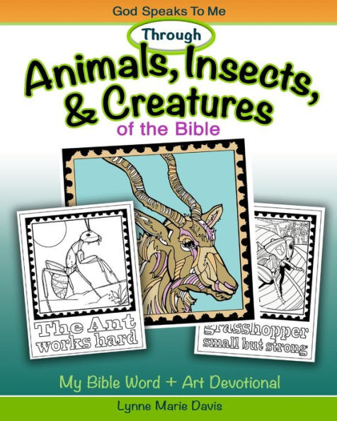 Animals, Insects, and Creatures of the Bible (God Speaks to Me Through the Bible)