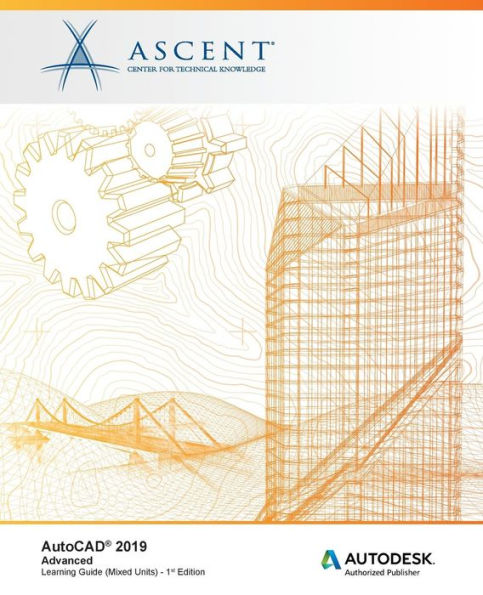 AutoCAD 2019: Avanzado (Unidades mixtas): Editor autorizado de Autodesk