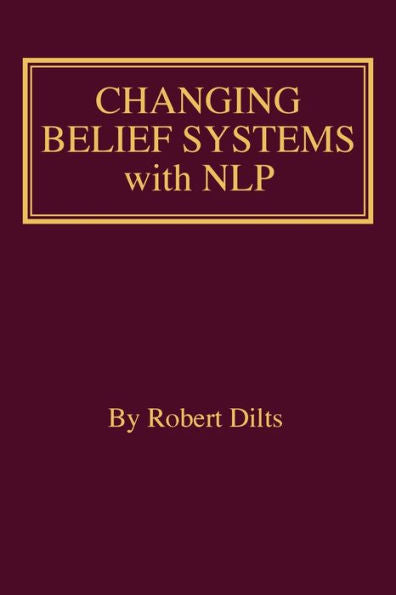 Changing Belief Systems With NLP