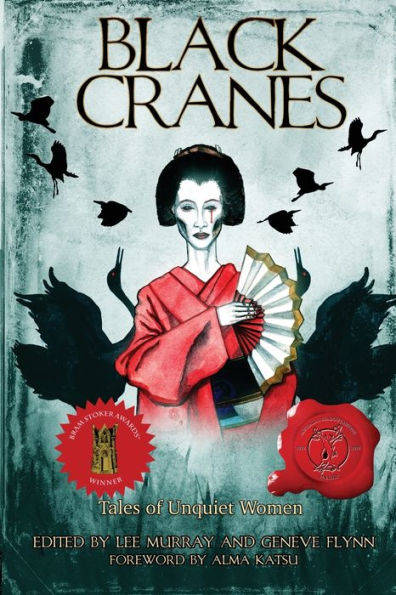 Black Cranes: Tales Of Unquiet Women - 9781947879577