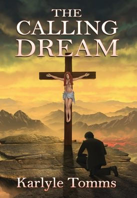 The Calling Dream - 9781947893801