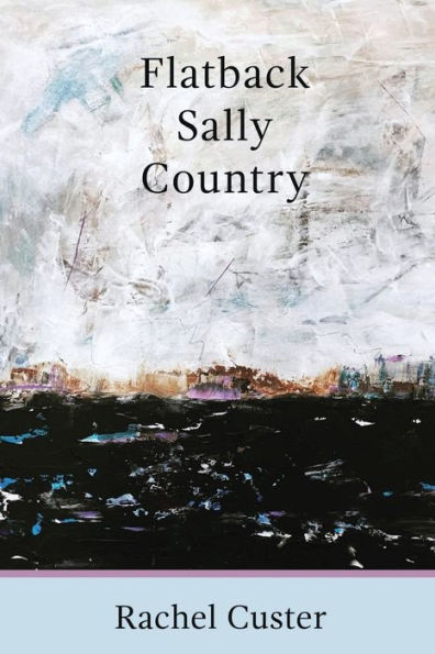 Flatback Sally Country - 9781947896628