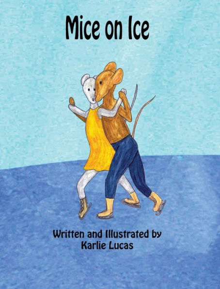 Mice On Ice - 9781948028301