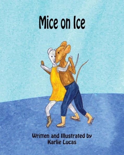 Mice On Ice - 9781948028318