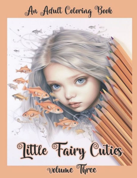 Little Fairy Cuties, Volume 3: Adult Coloring Book - 9781948060103