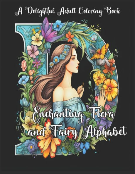 Enchanting Flora And Fairy Alphabet - 9781948060226