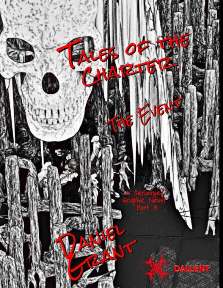 The Event Part 8 Black And White Edition (Tales Of The Charter) - 9781948297233