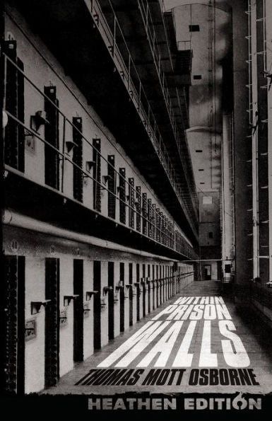 Within Prison Walls (Heathen Edition) - 9781948316286