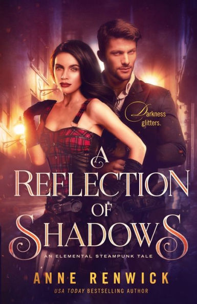 A Reflection of Shadows (An Elemental Steampunk Tale)