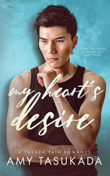 My Heart's Desire (A Yakuza Path Romance) - 9781948361354