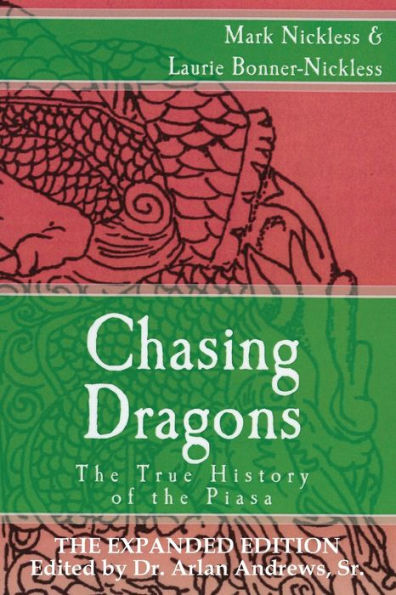 Chasing Dragons: La verdadera historia de Piasa: La edición ampliada
