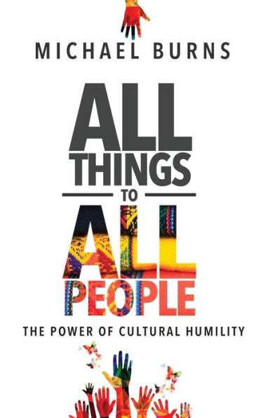 All Things To All People—The Power Of Cultural Humility