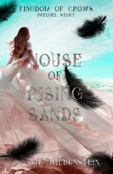 House Of Rising Sands (The Kingdom Of Crows) - 9781948463577