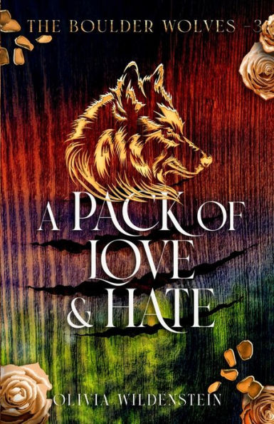 A Pack Of Love And Hate (Boulder Wolves) - 9781948463720