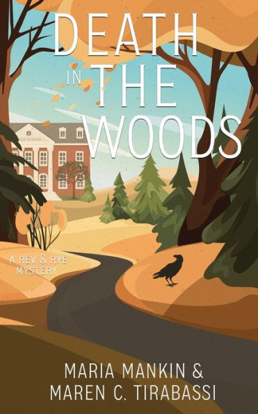 Death In The Woods: A Rev & Rye Mystery (Rev & Rye Mysteries) - 9781948559829