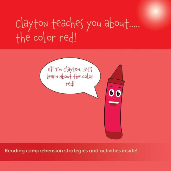 Clayton Teaches You About...The Color Red (Clayton Teaches About...)