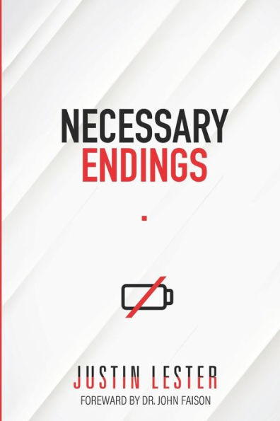 Necessary Endings: Some Things Need To Die For You To Live