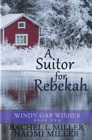 A Suitor for Rebekah (Windy Gap Wishes)