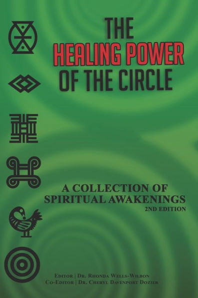 The Healing Power Of The Circle: A Collection Of Spiritual Awakenings
