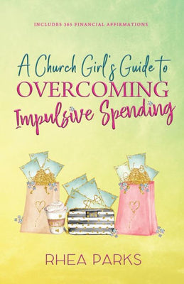 A Church Girl's Guide to Overcoming Impulsive Spending