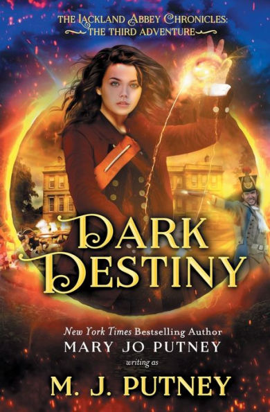 Dark Destiny: The Lackland Abbey Chronicles: The Third Adventure